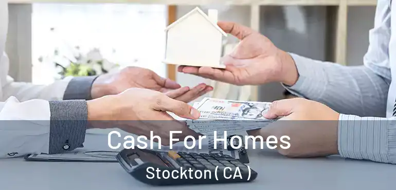  Cash For Homes Stockton ( CA )