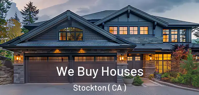  We Buy Houses Stockton ( CA )